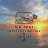 About Big Boat Version Live Acoustique Song