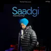 About Saadgi Song