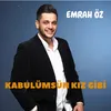 About Kabulümsün Kız Gibi Song