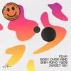 About Body Over Mind (Sunset Mix) Song