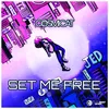 About Set Me Free Extended Mix Song