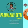 About Pranalanu betti Song