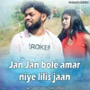 About Jan Jan bole amar niye lilis jaan Song