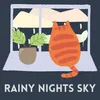 Rainy Nights Sky, Pt. 1