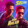 About Main Khiladi From "Selfiee" Song