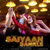 Saiyaan Banale