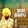 About Bebe Baapu Song