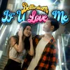 About If u love me Song