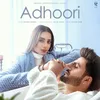 About Adhoori Song