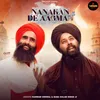 About Nanka De Aagman Song