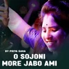 About O Sojoni More Jabo Ami Song