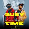 About Busy with time Song