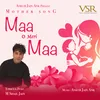 About Maa O Meri Maa Song