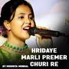 Hridaye Marli Premer Churi Re