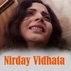 Nirday Vidhata