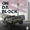 About On Da Block Song