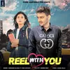 About Reel With You Song