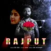 About Rajput A Love Story Song