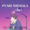 About Pyari Nirmala Lofi Song