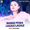 About Mange Piywa Lagale Lagale Song