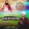 About Sade Satgur Ne Song