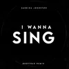 About I Wanna Sing Song