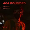 About 404 Founded Song