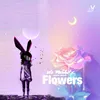 About Flowers (Acoustic Guitar Mix) Song