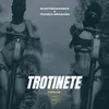About Trotinete Song