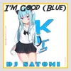 About I'm Good (Blue) Song