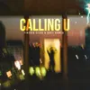 About Calling U Song