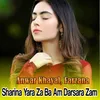 Sharina Yara Za Ba Am Darsara Zam
