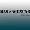 About Mas Sagunung Song