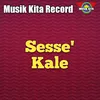 Sesse' Kale