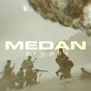 About MEDAN Song