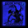 About RAZOR ROXEZ 2 Song