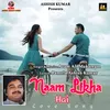 About Naam Likha Hai Love Song Song