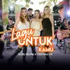 About Lagu Untuk Kamu Song