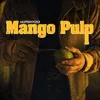 Mango Pulp Skit