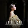 About Acımıyorsan Song