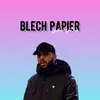 About Blech Papier Song