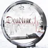 DEADLINE