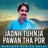 Jadnh Tuhnja Pawan Tha Por