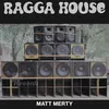 About Ragga House Song