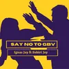 Say no to GBV
