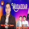 About Muqaddar Song