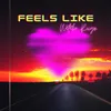 About Feels Like Song