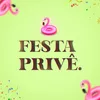 Festa Privê