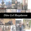 Dön Gel Haydarım