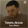 İnan Mənə